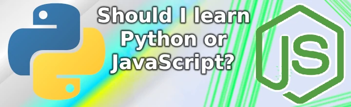 Should I learn Python or JavaScript?