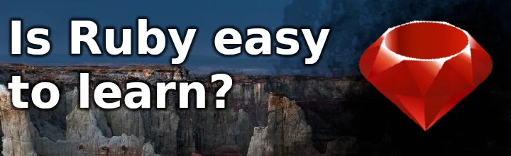 Is Ruby easy to learn?